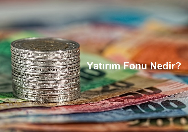 Yatırım Fonu Nedir?