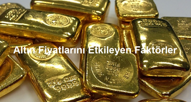 Altın Fiyatları Neden Düşer, Neden Yükselir?