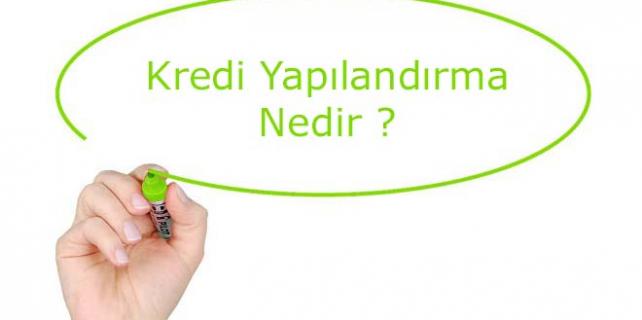 Kredi Yapılandırma Nedir Kredi-Yapılandırma-Nedir