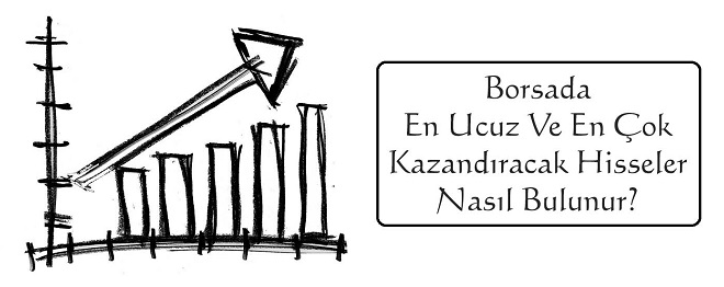 Borsadaki-En-Ucuz-Ve-En-Çok-Kazandıracak-Hisse-Senetleri