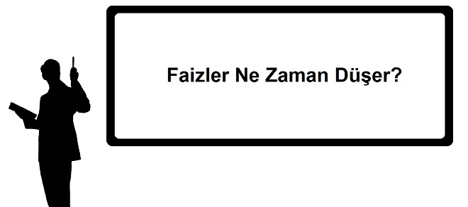 Faizler-Ne-Zaman-Düşer