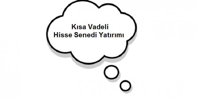 Kısa-Vadeli-Hisse-Senedi-Yatırımı