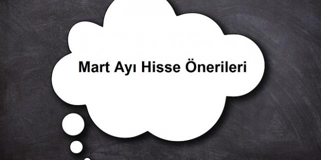 mart 2019 hisse önerileri mart-2019-hisse-önerileri