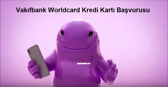 Anında Vakıfbank Worldcard Kredi Kartı Başvurusu