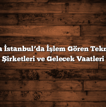 Borsa İstanbul’da İşlem Gören Teknoloji Şirketleri ve Gelecek Vaatleri