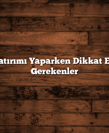 Hisse Yatırımı Yaparken Dikkat Edilmesi Gerekenler