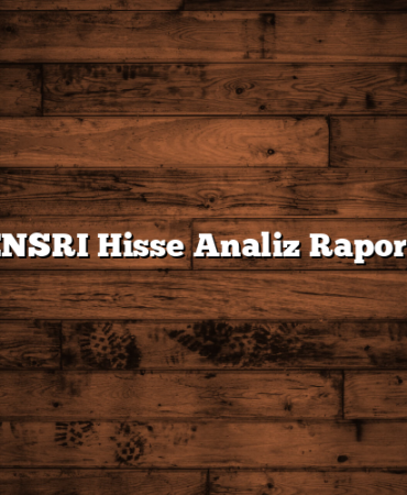 ENSRI Hisse Analiz Raporu