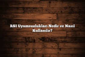 RSI Uyumsuzlukları Nedir ve Nasıl Kullanılır?