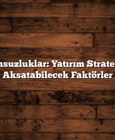 Uyumsuzluklar: Yatırım Stratejinizi Aksatabilecek Faktörler