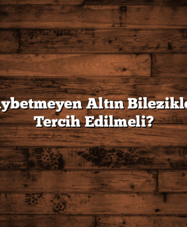 Değer Kaybetmeyen Altın Bilezikler: Neden Tercih Edilmeli?