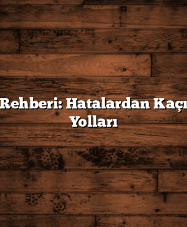 Yatırım Rehberi: Hatalardan Kaçınmanın Yolları