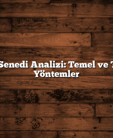 Hisse Senedi Analizi: Temel ve Teknik Yöntemler