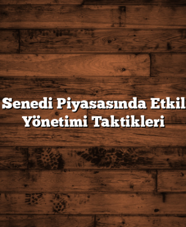 Hisse Senedi Piyasasında Etkili Risk Yönetimi Taktikleri