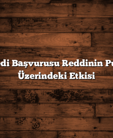 Kredi Başvurusu Reddinin Puan Üzerindeki Etkisi