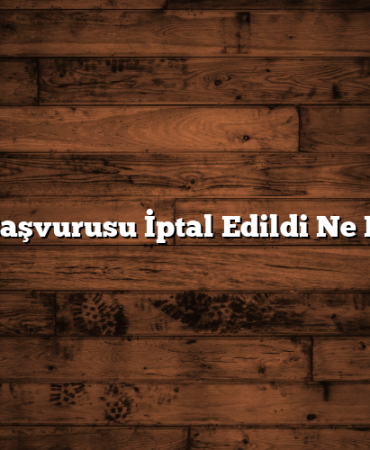 Kredi Başvurusu İptal Edildi Ne Demek?