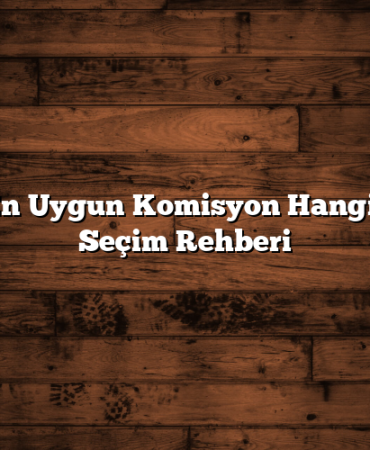 Borsa En Uygun Komisyon Hangi Banka Seçim Rehberi