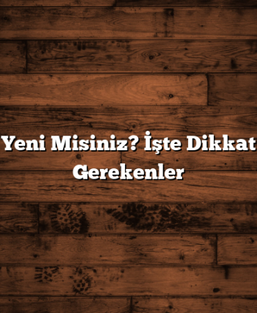 Borsada Yeni Misiniz? İşte Dikkat Etmeniz Gerekenler