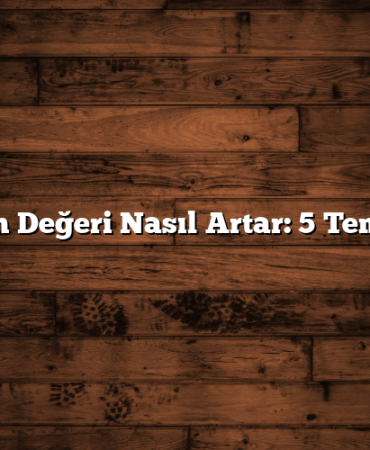 Hissenin Değeri Nasıl Artar: 5 Temel Bilgi