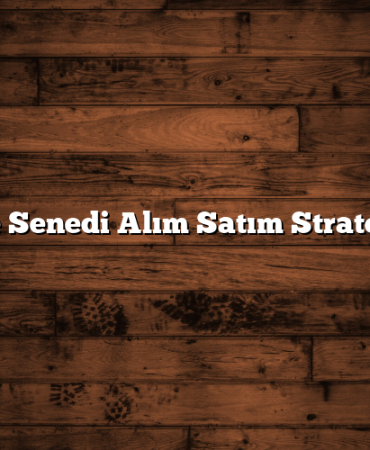 Hisse Senedi Alım Satım Stratejileri