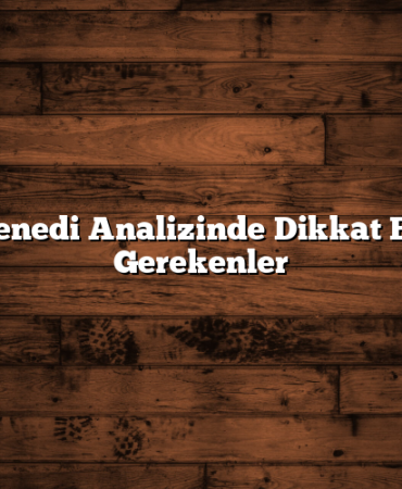 Hisse Senedi Analizinde Dikkat Edilmesi Gerekenler
