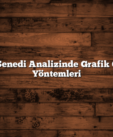 Hisse Senedi Analizinde Grafik Okuma Yöntemleri