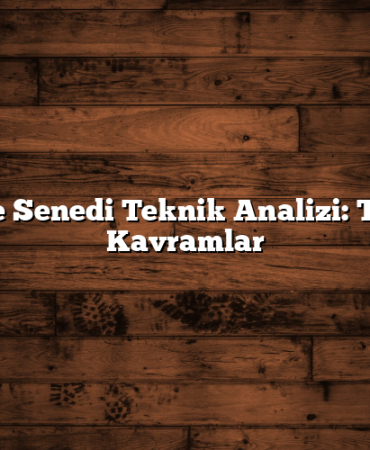 Hisse Senedi Teknik Analizi: Temel Kavramlar