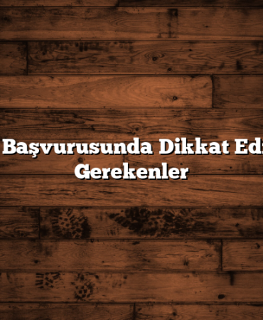 Kredi Başvurusunda Dikkat Edilmesi Gerekenler