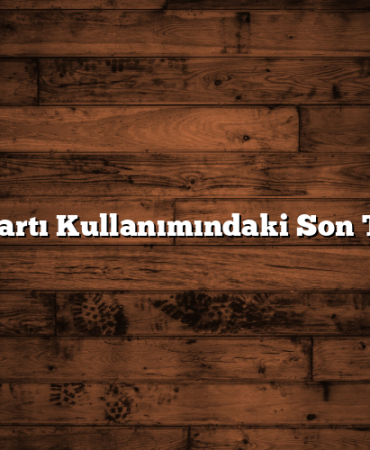 Kredi Kartı Kullanımındaki Son Trendler