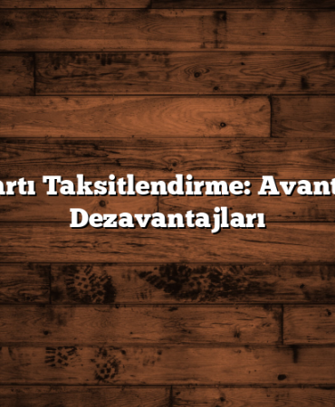 Kredi Kartı Taksitlendirme: Avantajları ve Dezavantajları