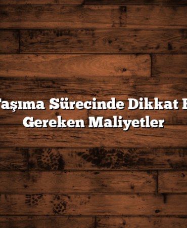 Hesap Taşıma Sürecinde Dikkat Edilmesi Gereken Maliyetler