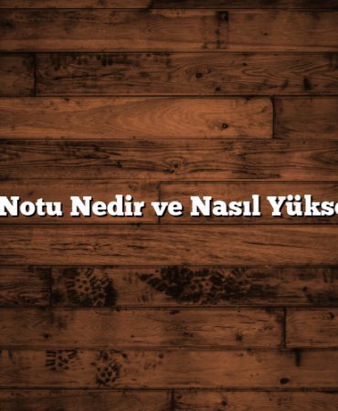Kredi Notu Nedir ve Nasıl Yükseltilir?