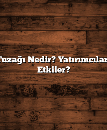 Boğa Tuzağı Nedir? Yatırımcıları Nasıl Etkiler?