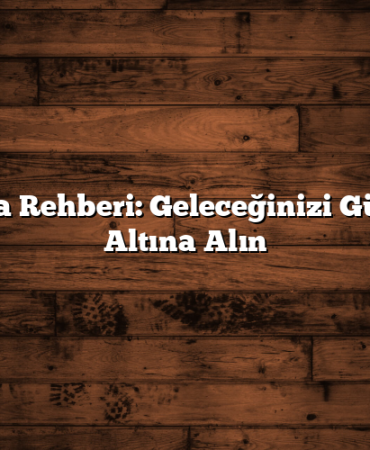 Sigorta Rehberi: Geleceğinizi Güvence Altına Alın
