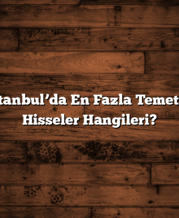 Borsa İstanbul’da En Fazla Temettü Veren Hisseler Hangileri?
