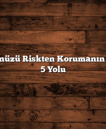 Portföyünüzü Riskten Korumanın En Etkili 5 Yolu