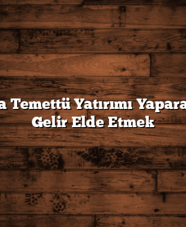 Borsada Temettü Yatırımı Yaparak Pasif Gelir Elde Etmek