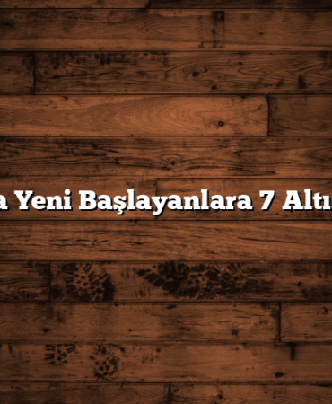 Borsaya Yeni Başlayanlara 7 Altın Kural