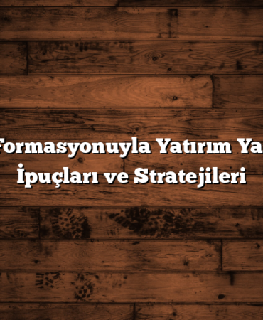 Flama Formasyonuyla Yatırım Yapmanın İpuçları ve Stratejileri