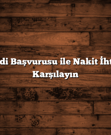 Hızlı Kredi Başvurusu ile Nakit İhtiyacınızı Karşılayın