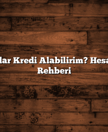 Ne Kadar Kredi Alabilirim? Hesaplama Rehberi