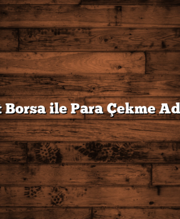 Ziraat Borsa ile Para Çekme Adımları