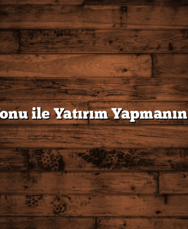 Altın Fonu ile Yatırım Yapmanın Yolları