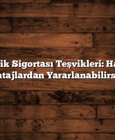 Trafik Sigortası Teşvikleri: Hangi Avantajlardan Yararlanabilirsiniz?