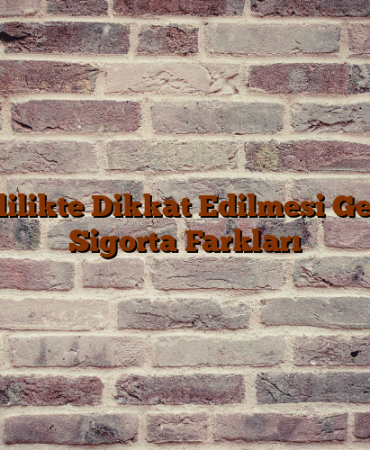 Emeklilikte Dikkat Edilmesi Gereken Sigorta Farkları