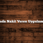 Anında Nakit Veren Uygulamalar