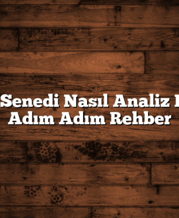 Hisse Senedi Nasıl Analiz Edilir? Adım Adım Rehber