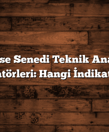 Hisse Senedi Teknik Analiz İndikatörleri: Hangi İndikatörler?