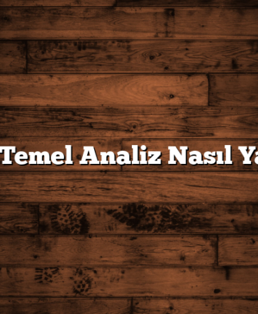 Hisse Temel Analiz Nasıl Yapılır?